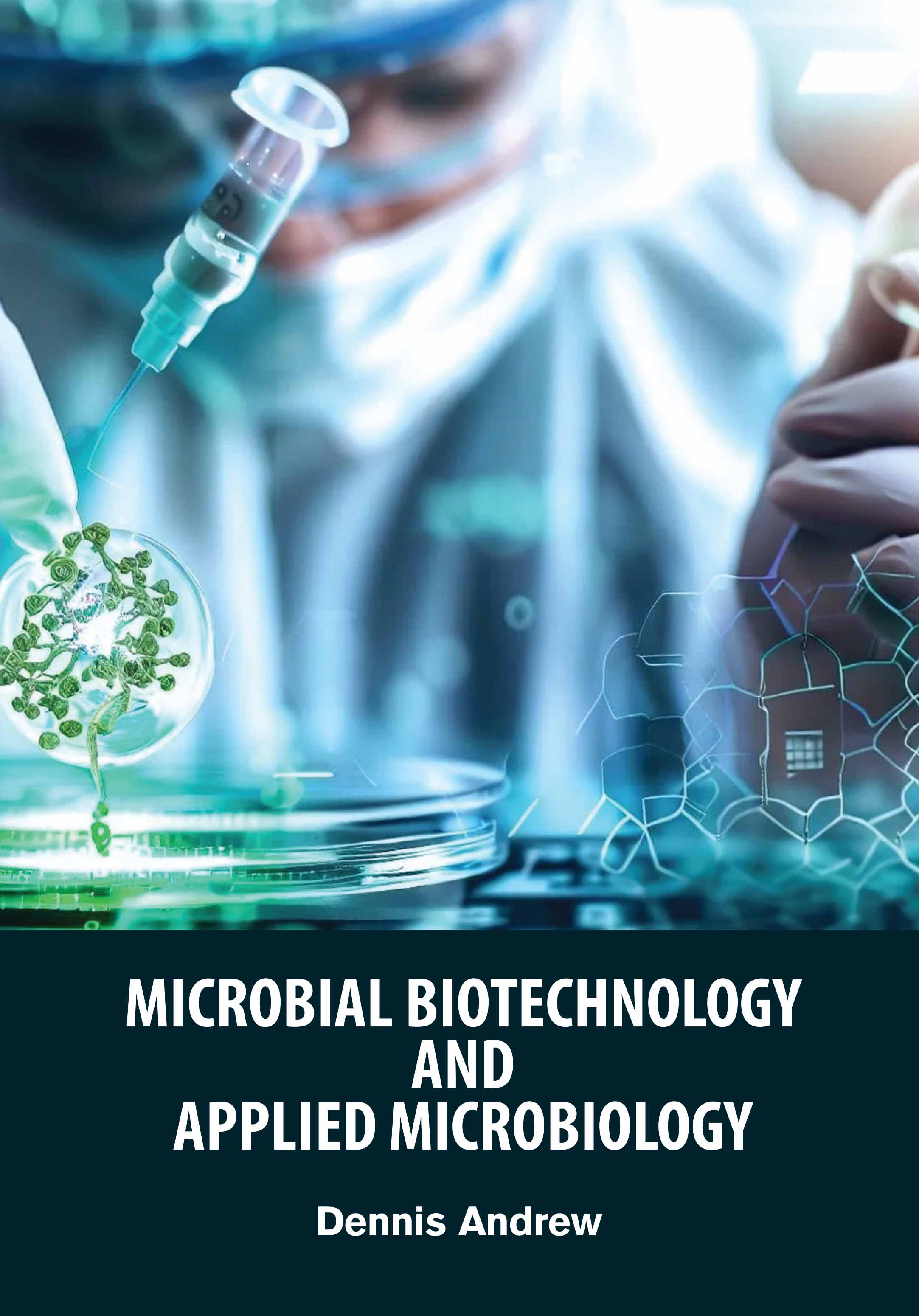 Microbial Biotechnology and Applied Microbiology 