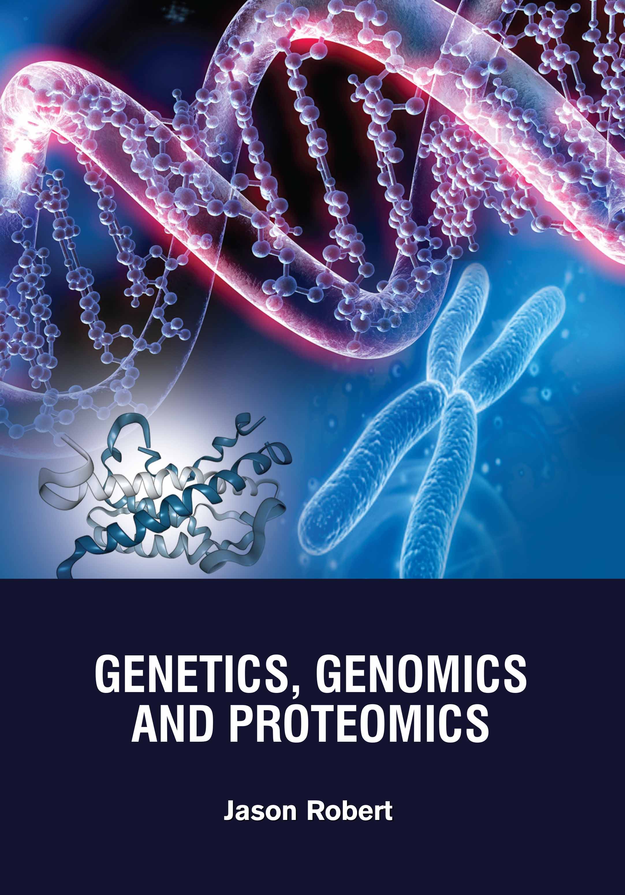 Genetics, Genomics and Proteomics 