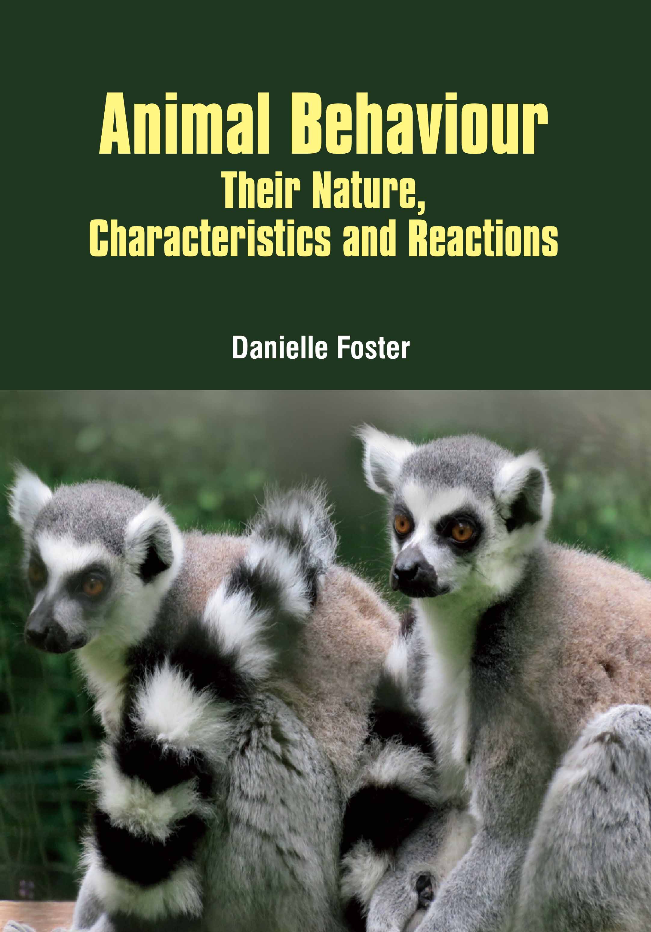 Animal Behaviour : Their Nature , Characteristics & Reactions