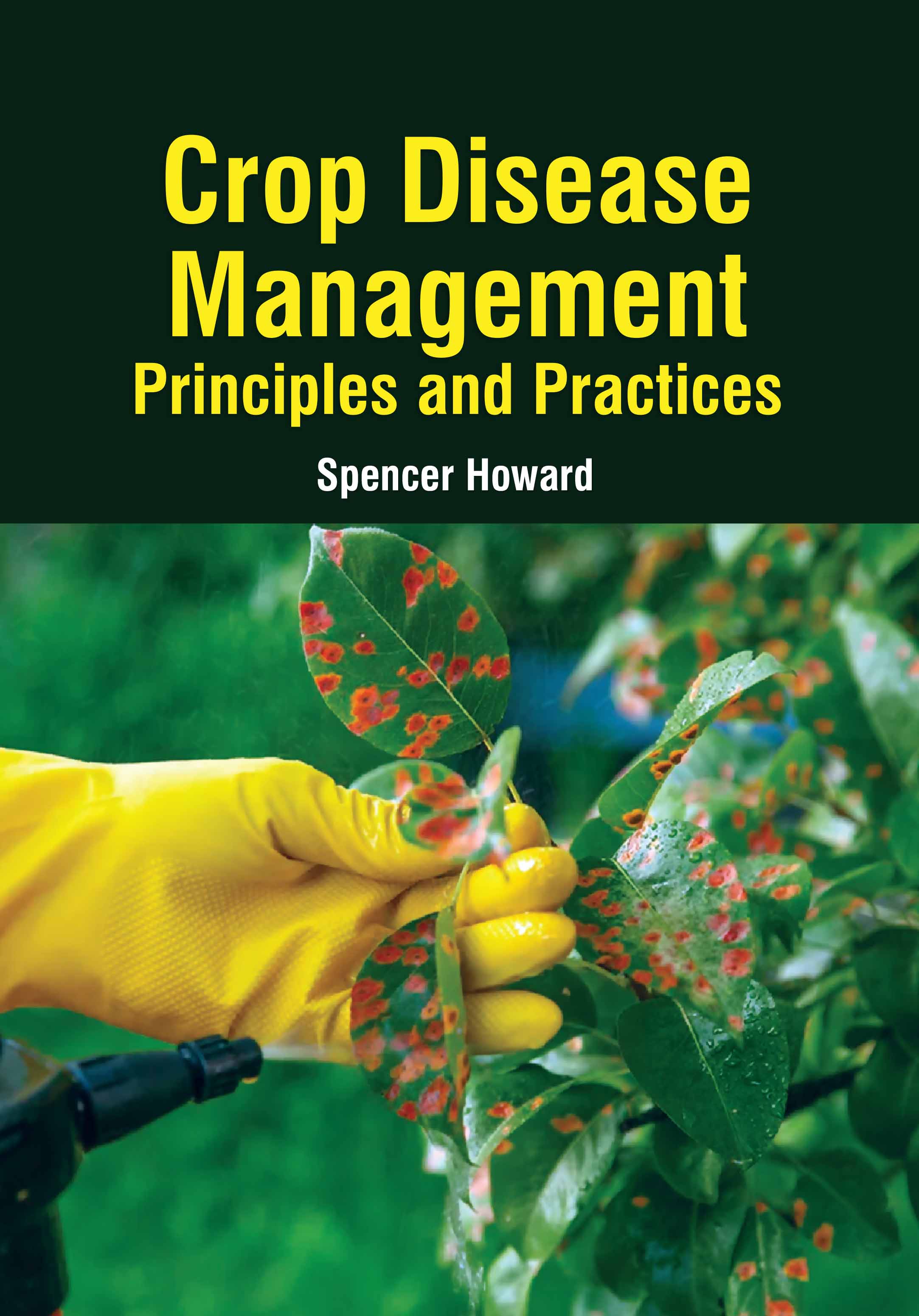 Crop Disease Management: Principles And Practices